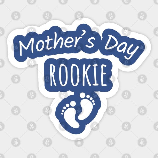 Mothers day Rookie Funny Mothers day Gift for Mom From Friend, Husband, Grandma Sticker by Boneworkshop